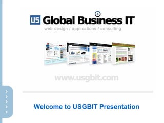 Welcome to USGBIT Presentation
 