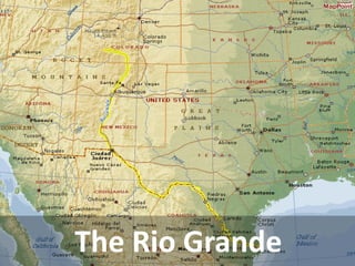 The Rio Grande  