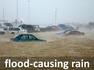 flood-causing rain  