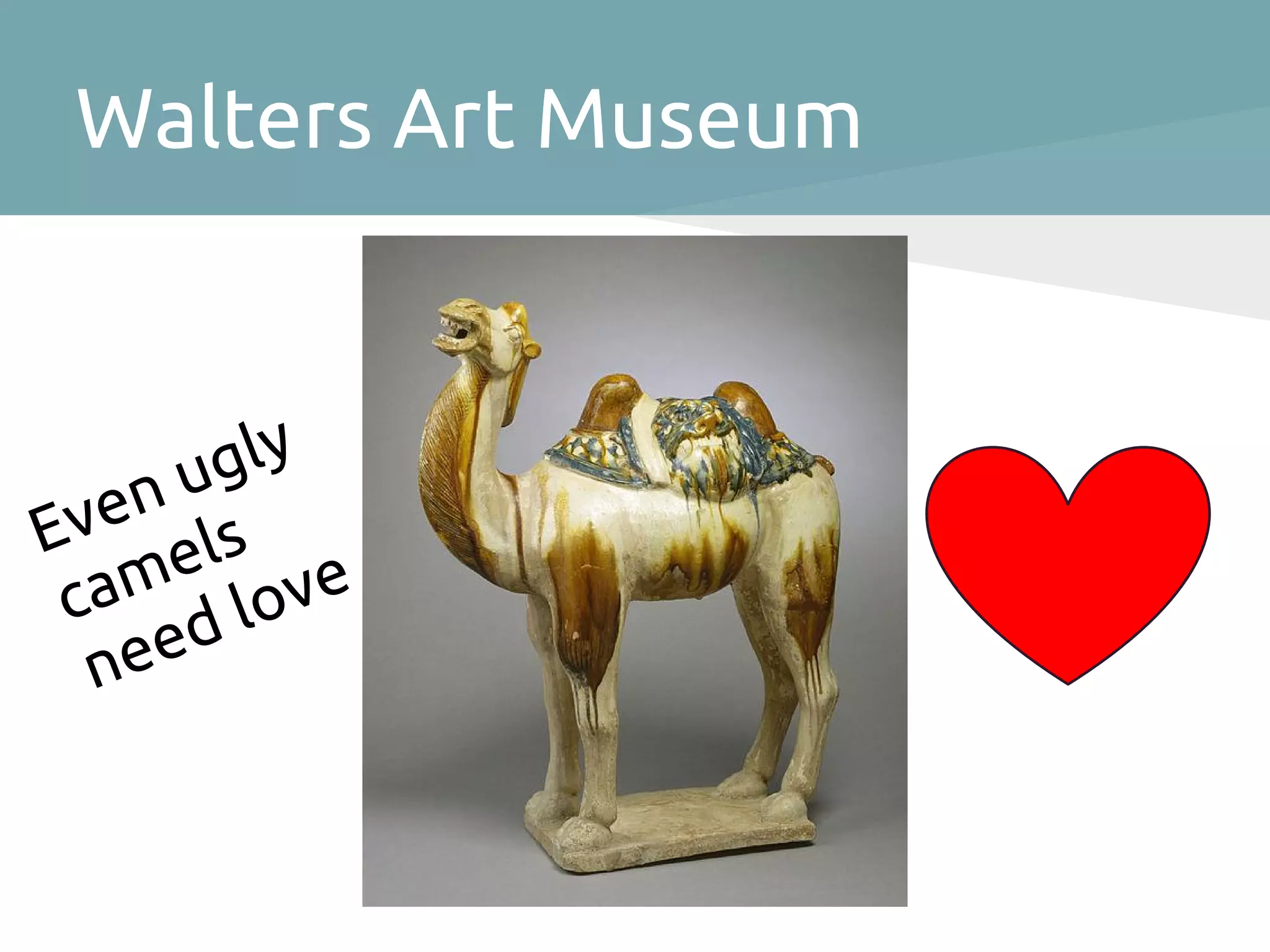 Walters Art Museum


       gly
    nu
Eve els
 c am love
  n eed
 