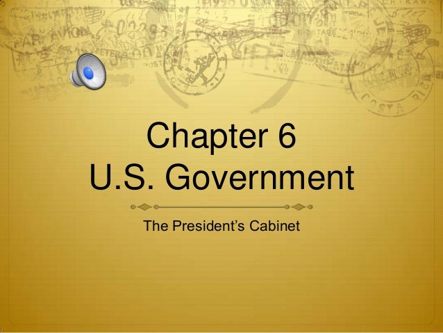 The President S Cabinet Us Government Chpt 6