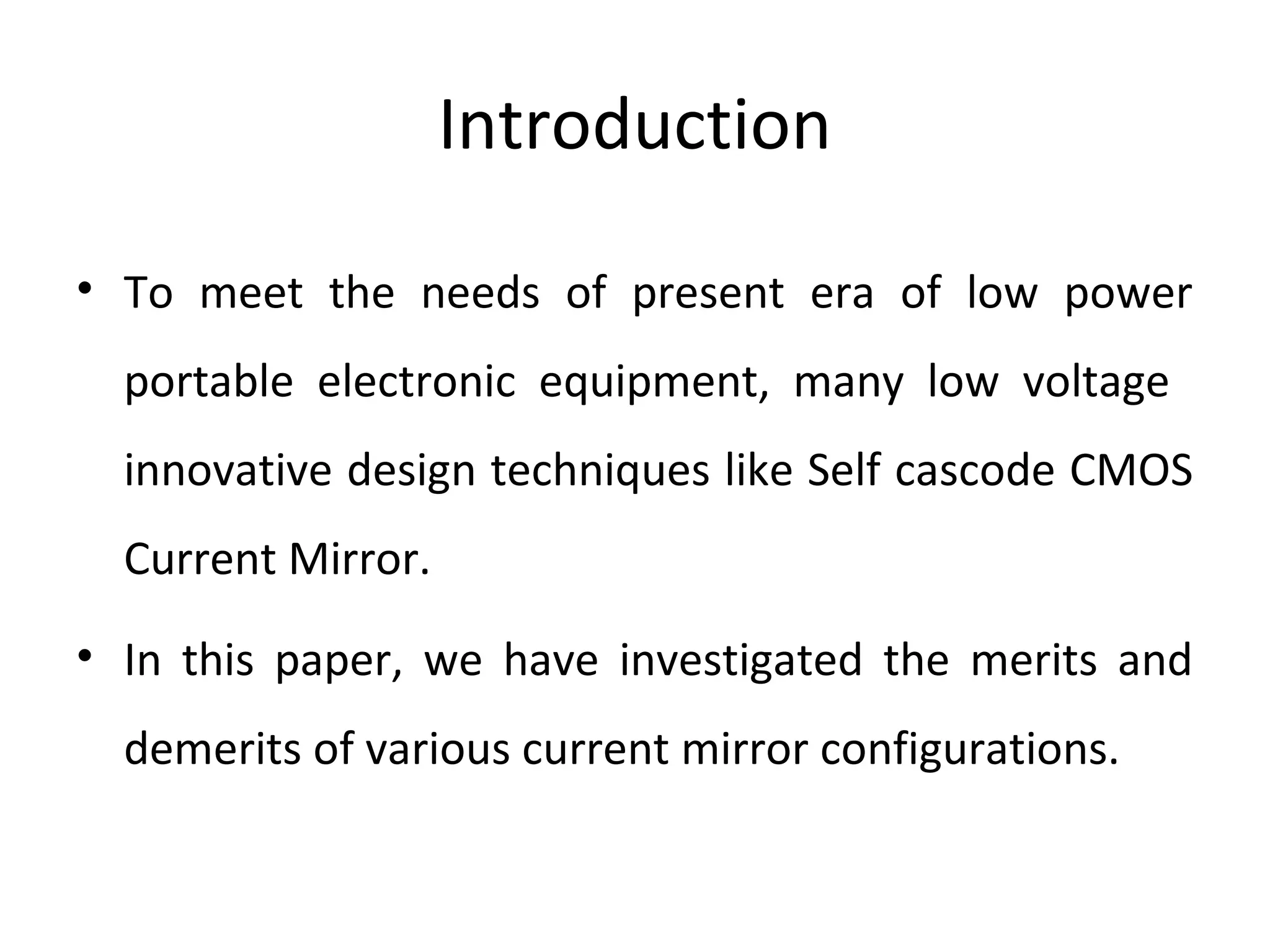 Design of optimum self cascode low voltage current mirror | PPT