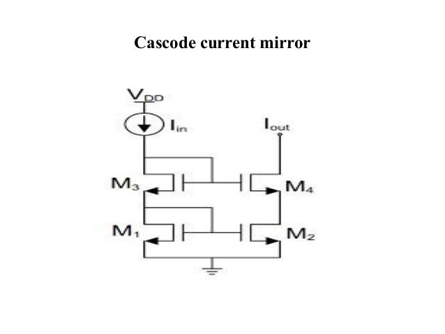 Self Cascode Current Mirrors For Low Voltage Analog Circuits – ESAUFF