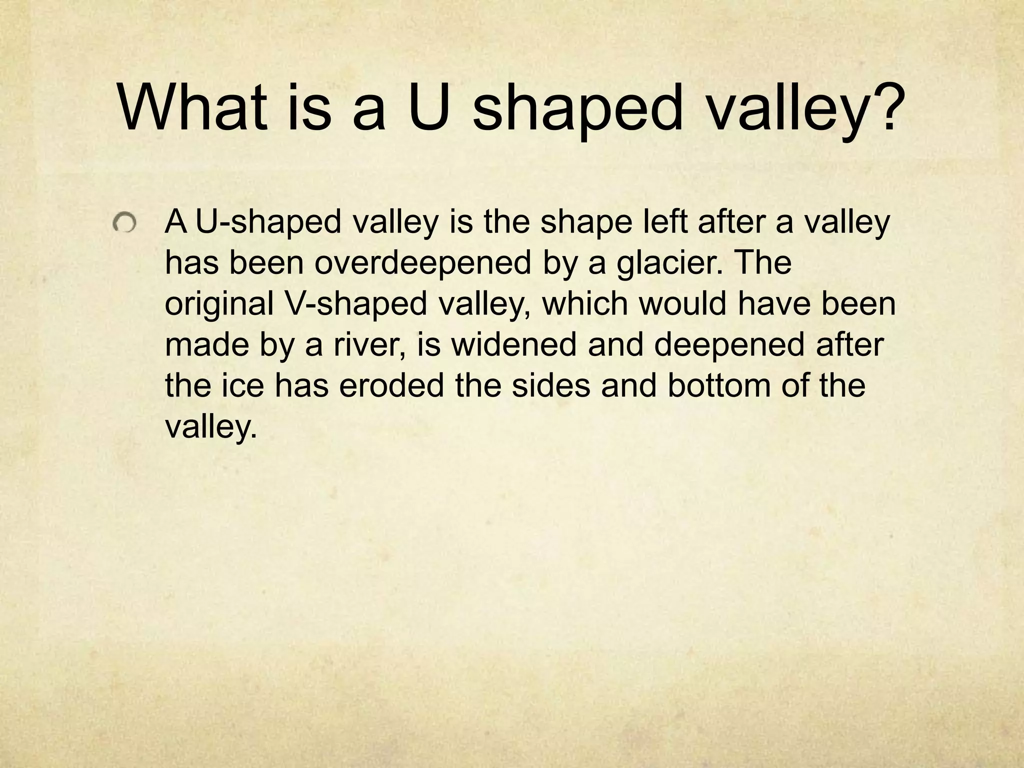 Valley R Definition U shaped valley | PPTX