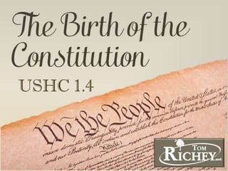The Birth of the Constitution (USHC 1.4)