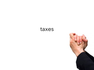 taxes
 