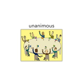 unanimous
 