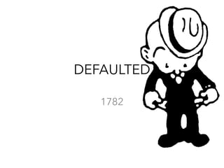 DEFAULTED
1782
 
