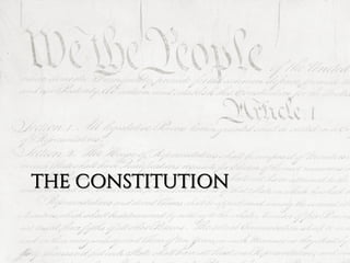 THE CONSTITUTION
 