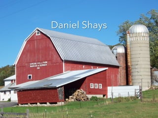 Daniel Shays
 