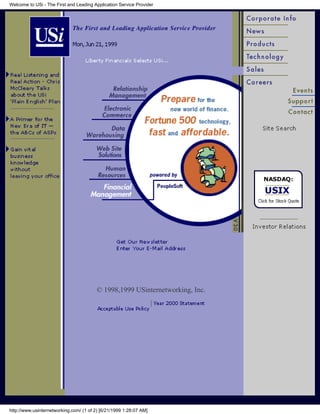 Welcome to USi - The First and Leading Application Service Provider




                                                                                Go!




                                                                        Join!



                                         © 1998,1999 USinternetworking, Inc.
                                                                    |




http://www.usinternetworking.com/ (1 of 2) [6/21/1999 1:28:07 AM]
 