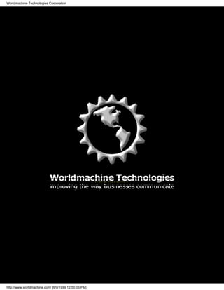 Worldmachine Technologies Corporation




http://www.worldmachine.com/ [6/9/1999 12:55:05 PM]
 