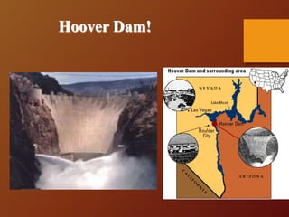Hoover Dam!
 