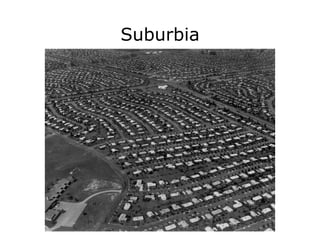 Suburbia
 