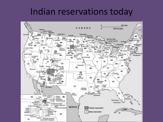 Indian reservations today
 