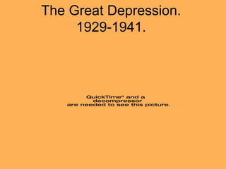The Great Depression. 1929-1941. 