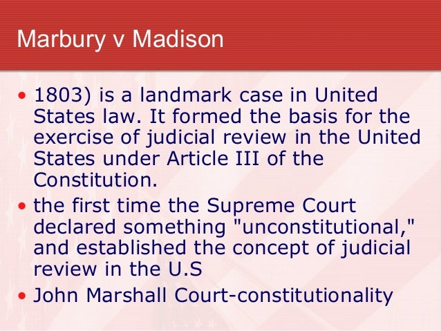 Marbury v. Madison establishes judicial review