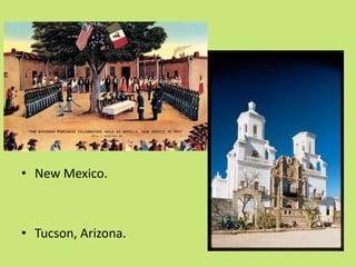 • New Mexico.



• Tucson, Arizona.
 