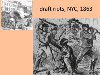 draft riots, NYC, 1863
 