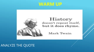 ANALYZE THE QUOTE
WARM UP
 