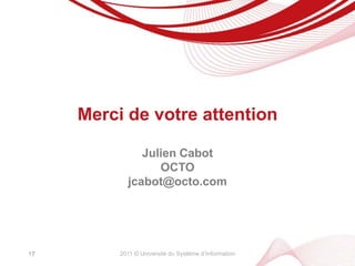 2011 © Université du Système d’InformationPour aller plus loinInternetblog.octo.com/category/management-de-si