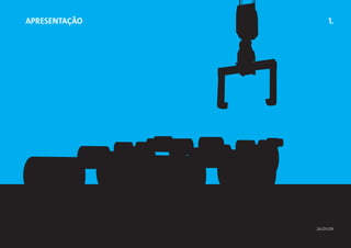 ApresentaÇÃO        1.




               26/01/09
 
