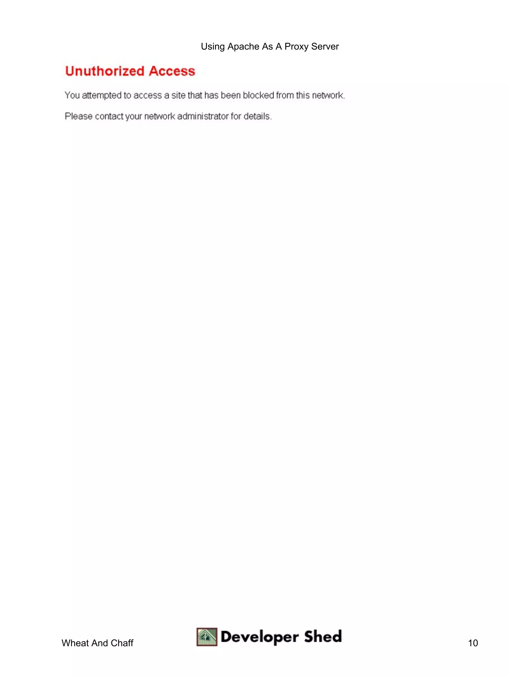 Using Apache As A Proxy Server




Wheat And Chaff                                    10
 