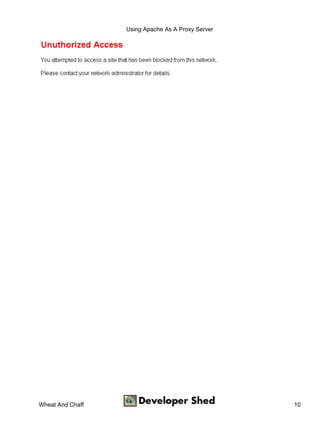 Using Apache As A Proxy Server




Wheat And Chaff                                    10
 