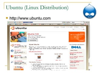 Ubuntu (Linux Distribution) http://www.ubuntu.com 