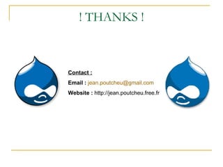 ! THANKS ! Contact : Email :   [email_address] Website :  http://jean.poutcheu.free.fr 