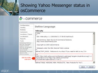 Showing Yahoo Messenger status in osCommerce 