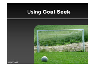 Using Goal Seek




11/02/2008