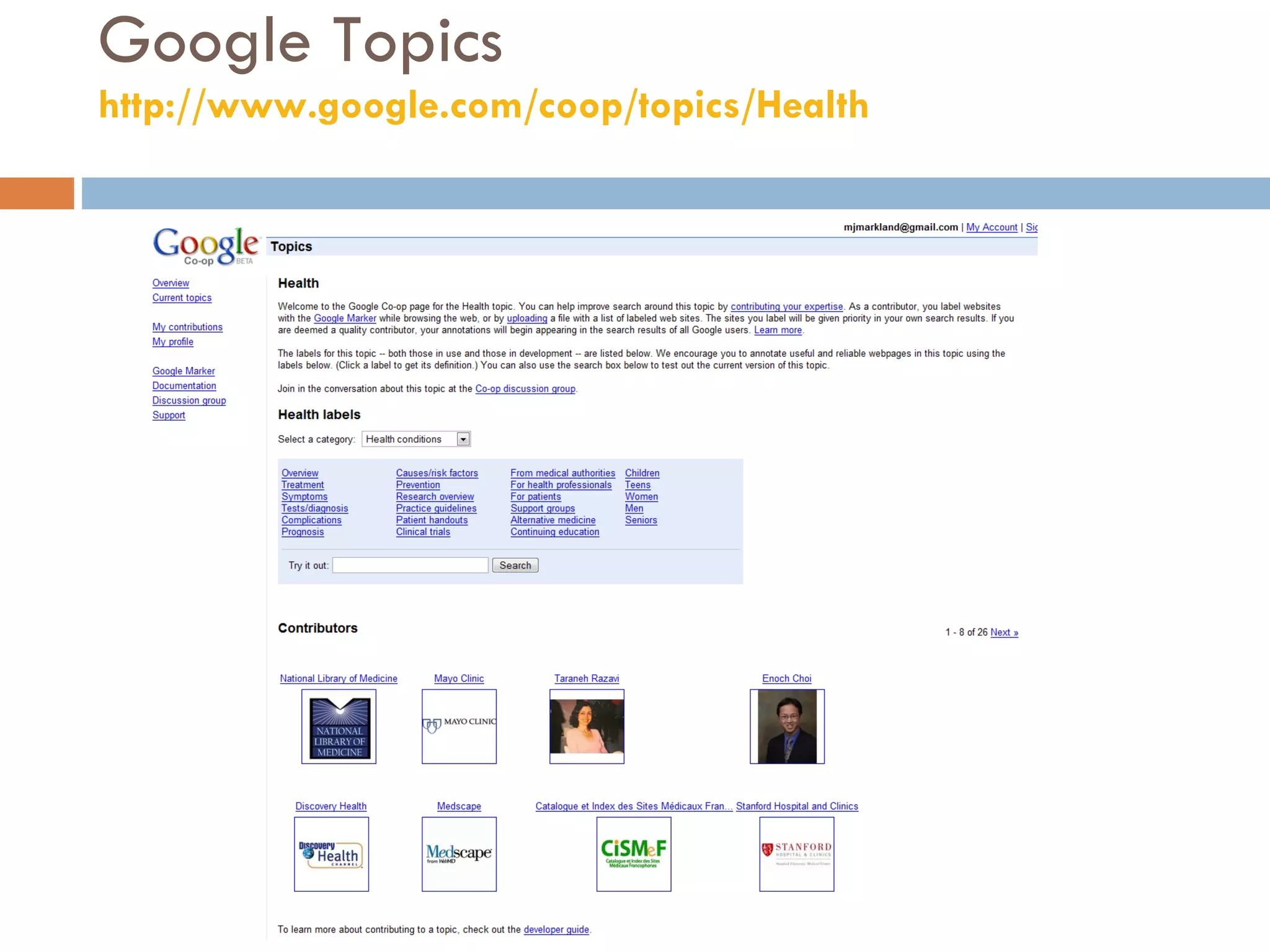 Google Topics  http://www.google.com/coop/topics/Health   