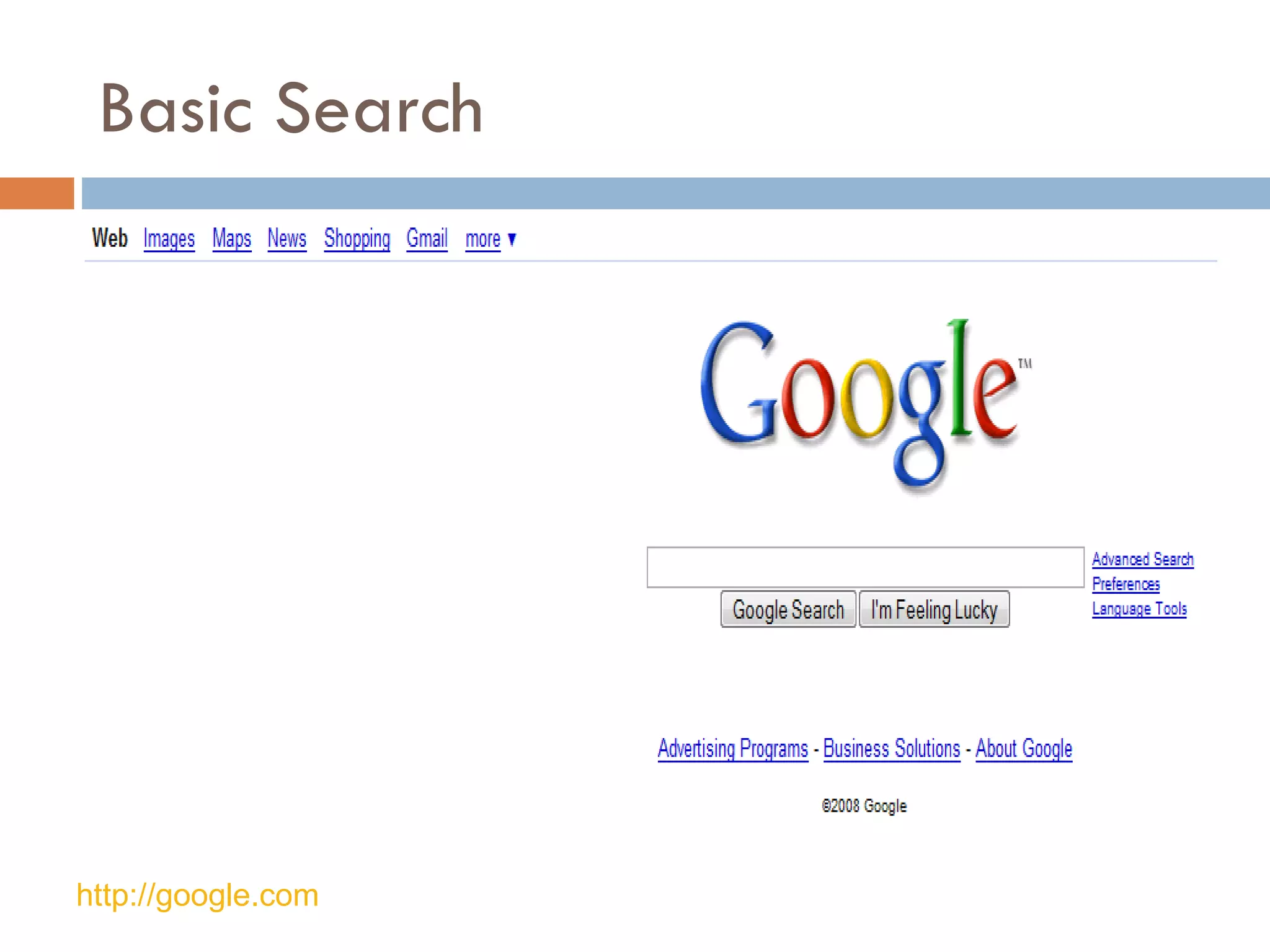 Basic Search http://google.com   