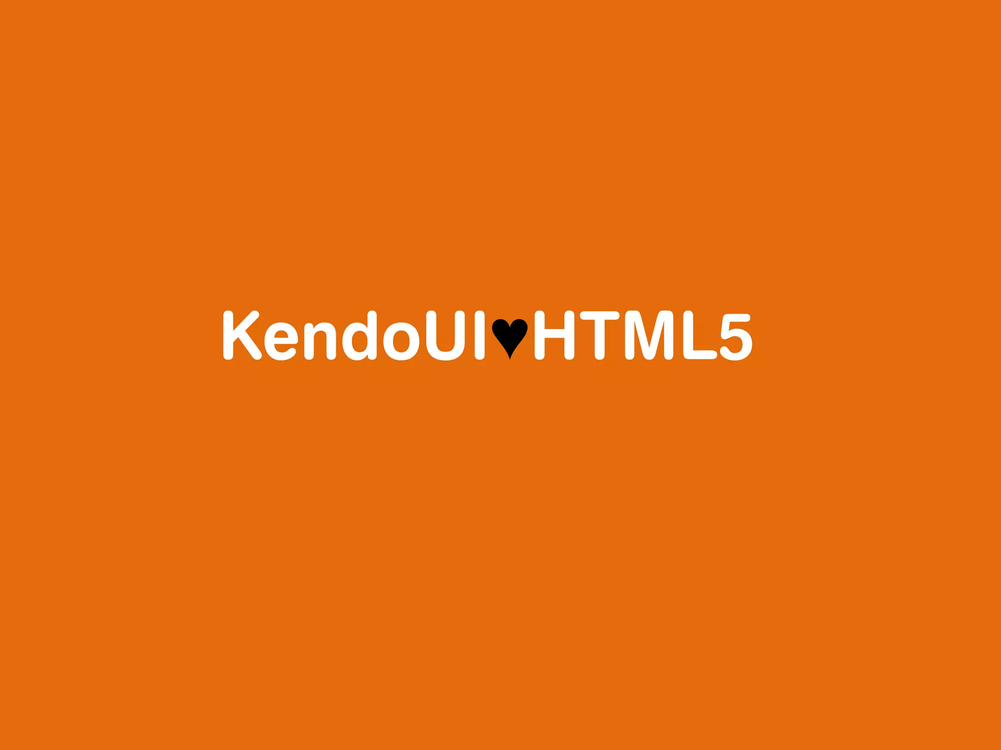 KendoUI♥HTML5
 