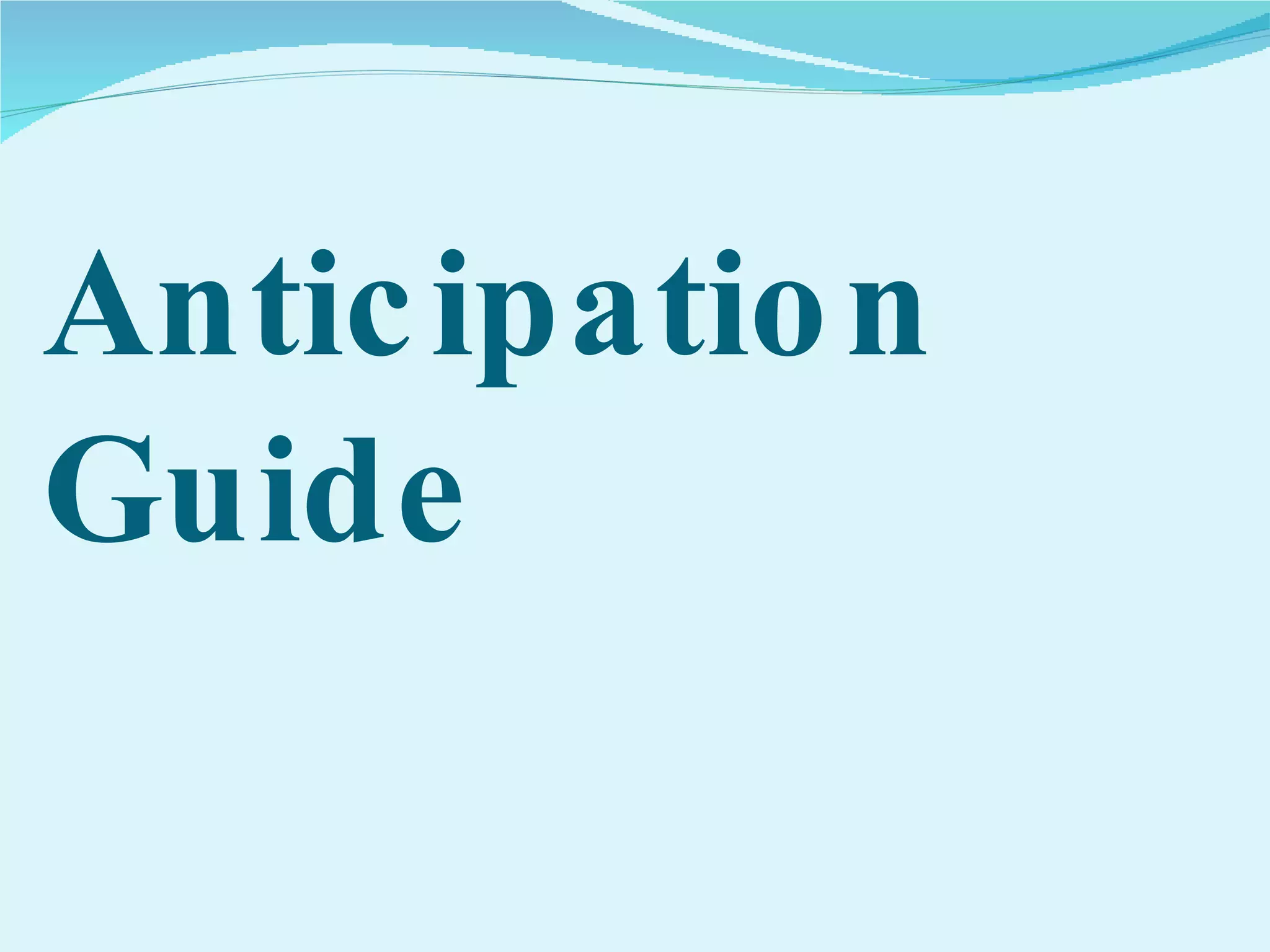 Anticipation Guide 