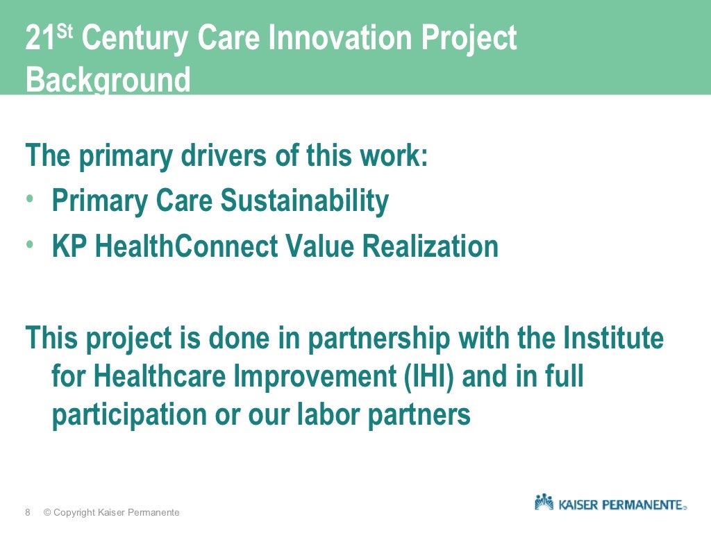 Using Kaiser Permanente HealthConnect™ to Transform Primary Care Deli…