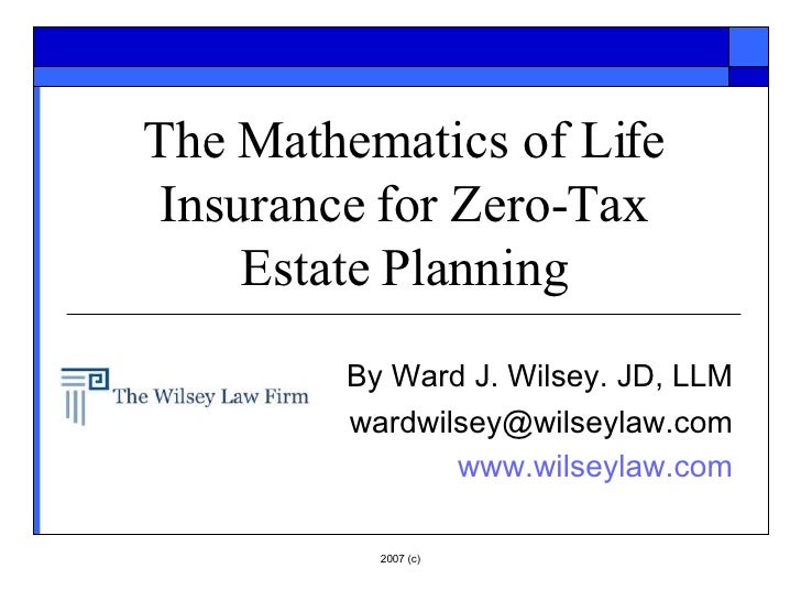Using Life Insurance in Zero Tax Estate Planning