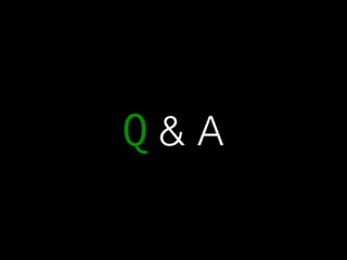 Q & A 
