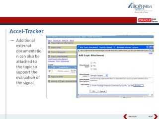 PREVIOUS NEXT
Accel-Tracker
— Additional
external
documentatio
n can also be
attached to
the topic to
support the
evaluation of
the signal
 