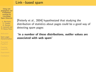 Using Rank Propagation for Spam Detection (WebKDD 2006)