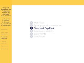Using Rank Propagation for Spam Detection (WebKDD 2006)