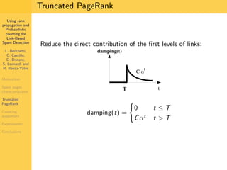 Using Rank Propagation for Spam Detection (WebKDD 2006)