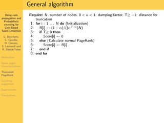 Using Rank Propagation for Spam Detection (WebKDD 2006)
