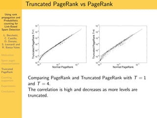 Using Rank Propagation for Spam Detection (WebKDD 2006)