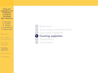 Using Rank Propagation for Spam Detection (WebKDD 2006)