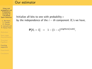 Using Rank Propagation for Spam Detection (WebKDD 2006)