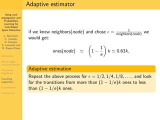 Using Rank Propagation for Spam Detection (WebKDD 2006)