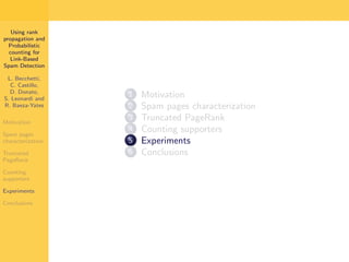 Using Rank Propagation for Spam Detection (WebKDD 2006)