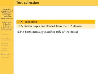 Using Rank Propagation for Spam Detection (WebKDD 2006)